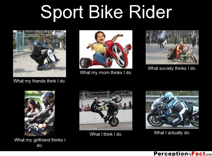 frabz-Sport-Bike-Rider-What-my-friends-think-I-do-What-my-mom-thinks-I-9dbf43.jpg